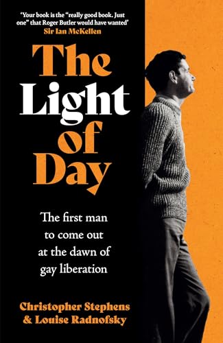 The Light of Day : The first man to come out at the dawn of gay liberation