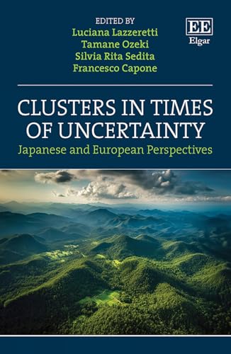 Clusters in Times of Uncertainty : Japanese and European Perspectives
