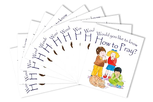 Would you like to know How to Pray : Pack of 10