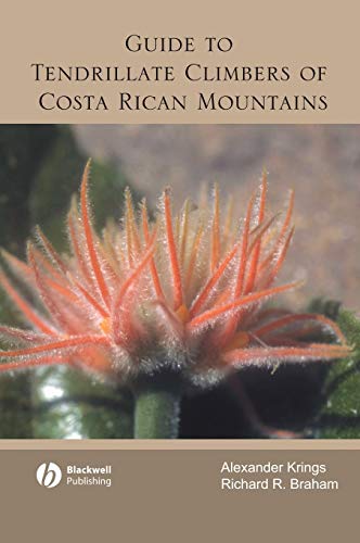 An Illustrated Guide to the Tendrillate Climbers of Costa Rican Mountains