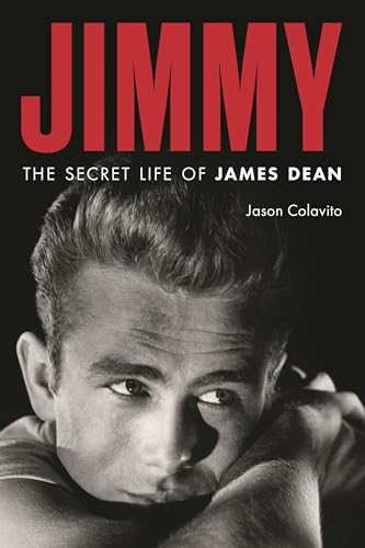 Jimmy : The Secret Life of James Dean