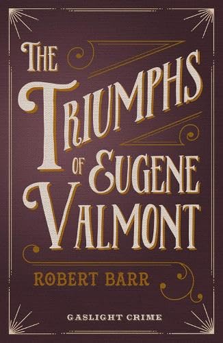 The Triumphs Of Eugene Valmont