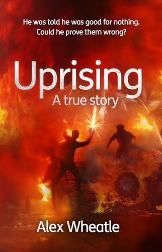 Uprising: A True Story : As Portrayed on SMALL AXE, A Collection of Five Films