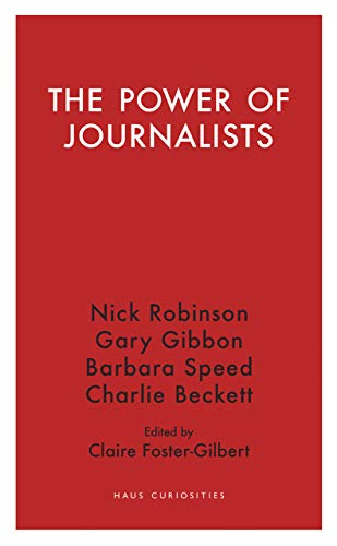 The Power of Journalists (Haus Curiosities)