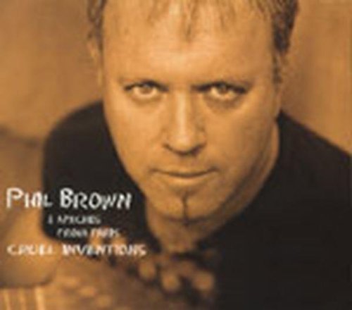 Phil Brown - Cruel Inventions [CD]