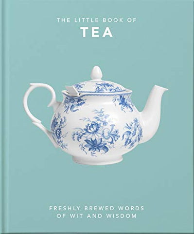 The Little Book of Tea: Sweet dreams are made of tea: 8