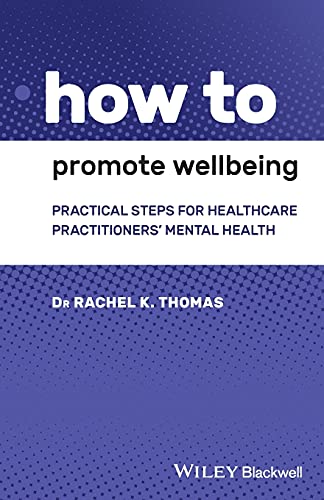 How to Promote Wellbeing: Practical Steps for Healthcare Practitioners Mental Health