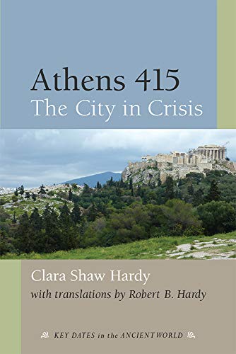 Athens 415 : The City in Crisis