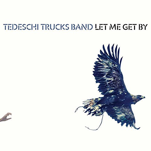 CD cover for Tedeschi Trucks Band’s “Let Me Get By” featuring a bird in flight.