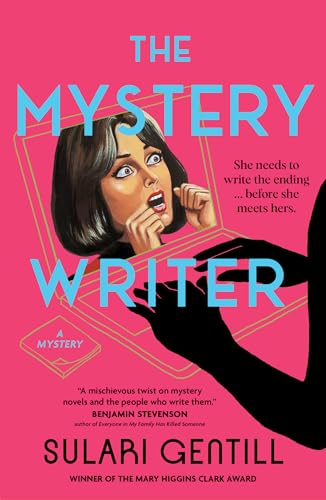 The Mystery Writer : WINNER OF THE MARY HIGGINS CLARK AWARD