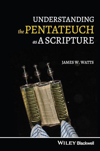 Understanding the Pentateuch as a Scripture