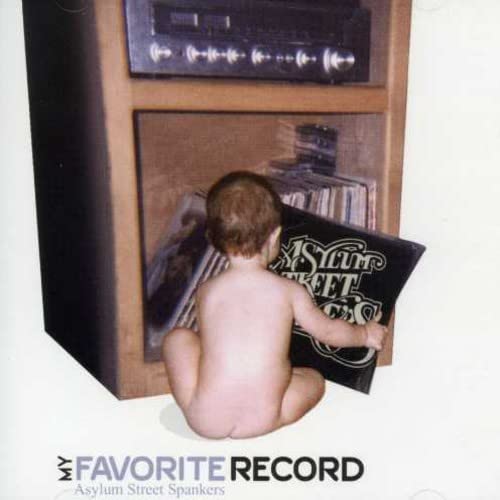 Asylum Street Spankers - My Favorite Record [CD]