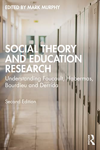 Social Theory and Education Research: Understanding Foucault