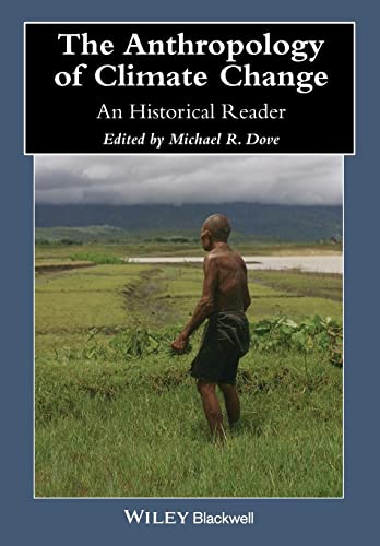 The Anthropology of Climate Change: An Historical Reader