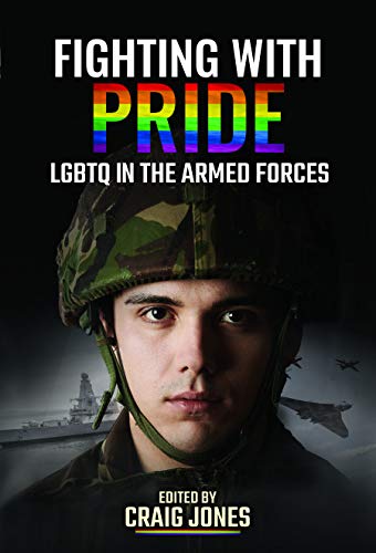 Fighting with Pride: LGBT in the Armed Forces