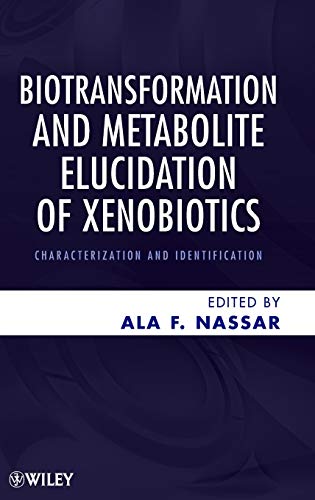 Biotransformation and Metabolite Elucidation of Xenobiotics: Characterization and Identification