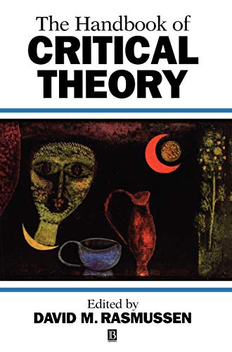 The Handbook of Critical Theory