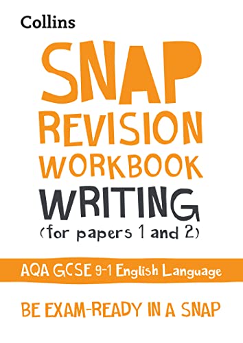 AQA GCSE 9-1 English Language Writing (Papers 1 & 2) Workbook: Ideal for home learning, 2022 and 2023 exams (Collins GCSE Grade 9-1 SNAP Revision)
