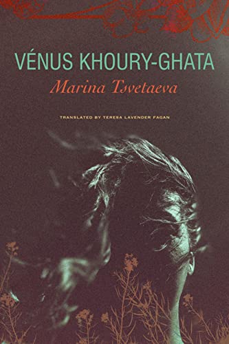 Marina Tsvetaeva – To Die in Yelabuga