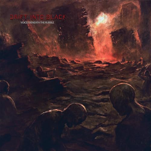 Drift Into Black - Voices Beneath The Rubble [CD]