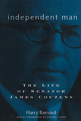 Independent Man : The Life and Times of Senator James Couzens