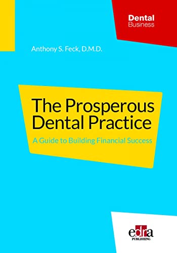 The Prosperous Dental Practice