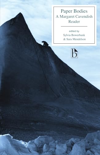 Paper Bodies : A Margaret Cavendish Reader