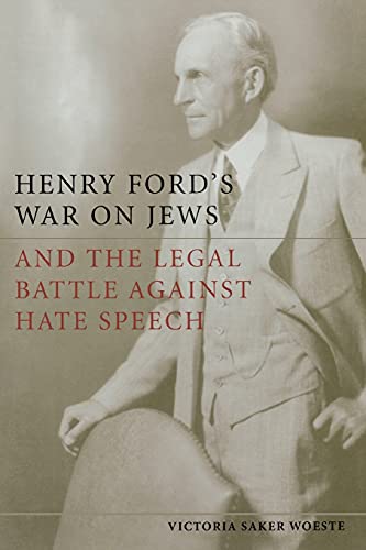 Henry Fords War on Jews and the Legal Battle Against Hate Speech