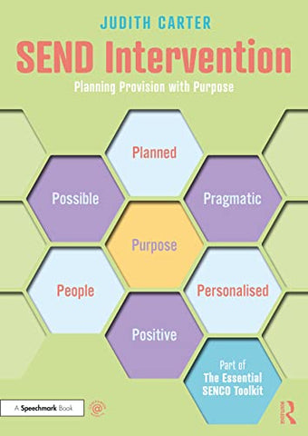 SEND Intervention: Planning Provision with Purpose (The Essential SENCO Toolkit)
