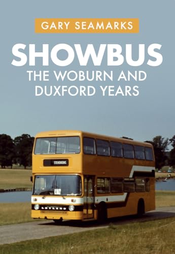 Showbus : The Woburn and Duxford Years