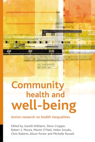 Community health and wellbeing : Action research on health inequalities