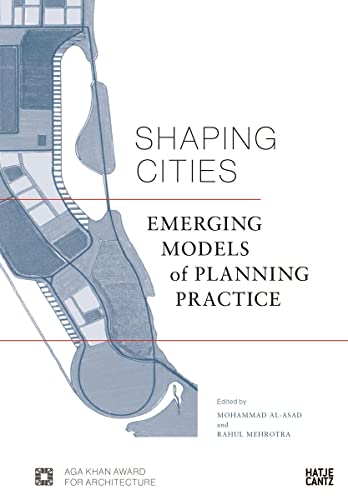 Shaping Cities: Emerging Models of Planning Practices