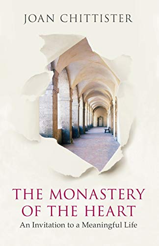 The Monastery of the Heart: An Invitation to a Meaningful Life