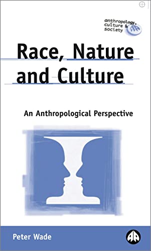 Race, Nature and Culture : An Anthropological Perspective