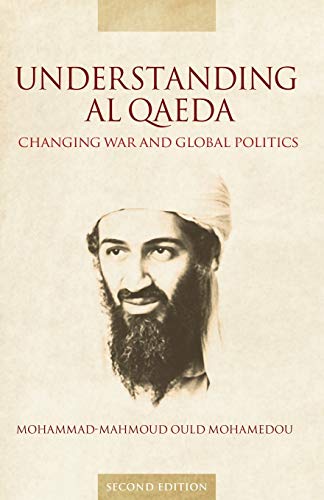 Understanding Al Qaeda: Changing War and Global Politics