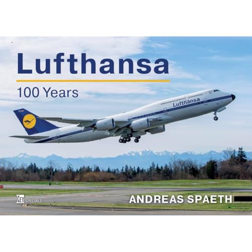 Lufthansa: The Complete History;