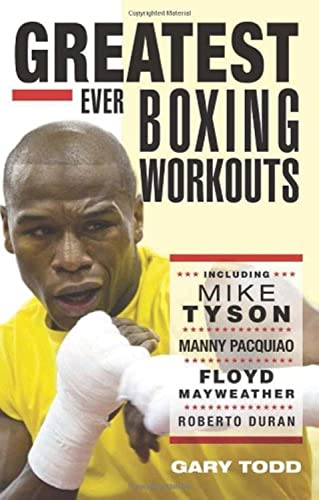 Greatest Ever Boxing Workouts - including Mike Tyson, Manny Pacquiao, Floyd Mayweather, Roberto Duran