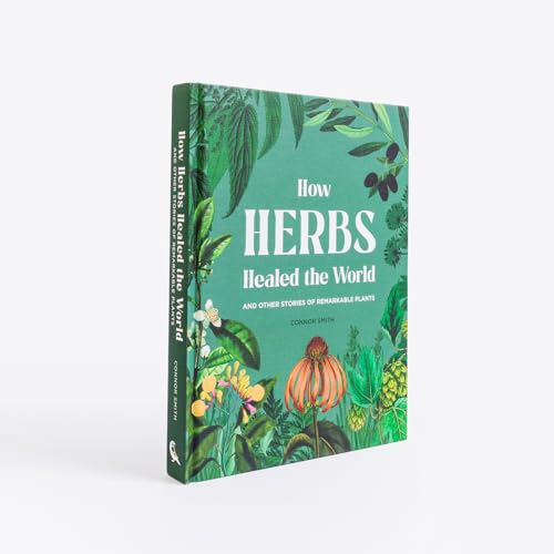 How Herbs Healed the World