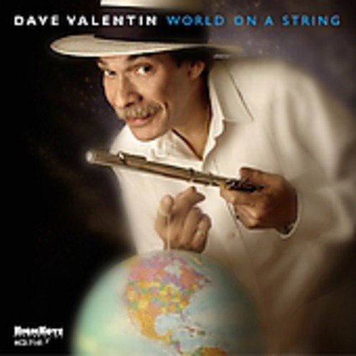 Dave Valentin - World On A String [CD]