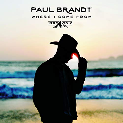 Paul Brandt - Where I Come From 1996-2016 [CD]