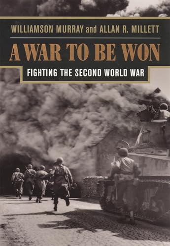 A War to be Won: Fighting the Second World War