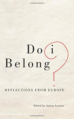 Do I Belong?: Reflections from Europe