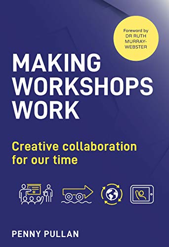 Book cover: "Making Workshops Work" by Penny Pullan, with blue and white design.