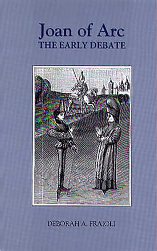 Joan of Arc: The Early Debate
