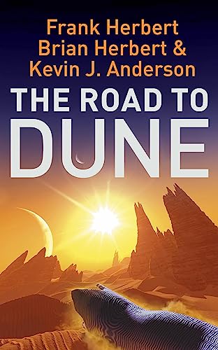 The Road to Dune: New stories