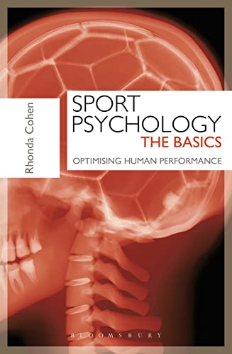 Sport Psychology: The Basics : Optimising Human Performance