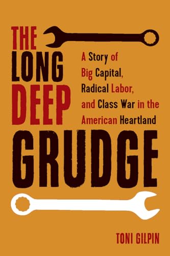 The Long Deep Grudge: A Story of Big Capital