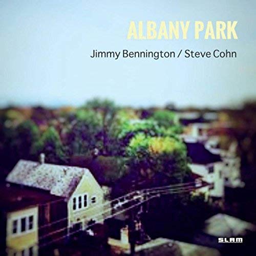 Jimmy Bennington & Steve Cohn - Albany Park [CD]