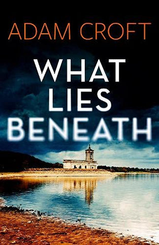 What Lies Beneath: 1 (Rutland Crime)