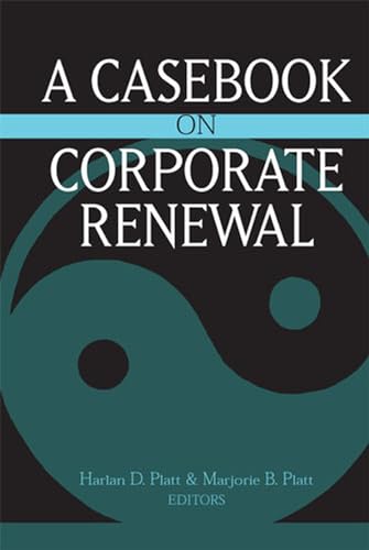 A Casebook on Corporate Renewal